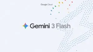 Google presenta Gemini 3 Flash como modelo predeterminado con mayor rendimiento y adopción empresarial